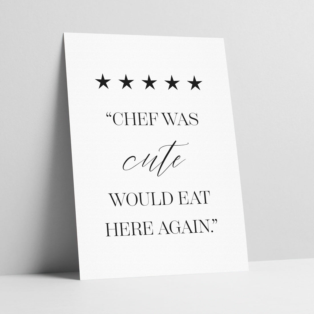 Chef Was Cute - Kitchen Typography Art Print