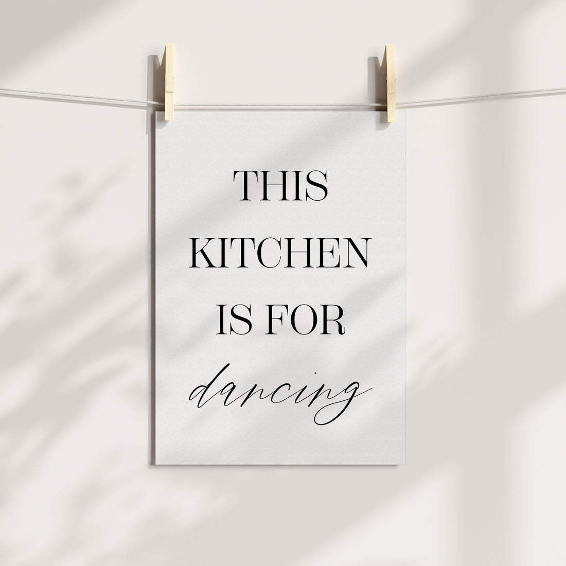 This Kitchen Is For Dancing - Kitchen Typography Printable Art
